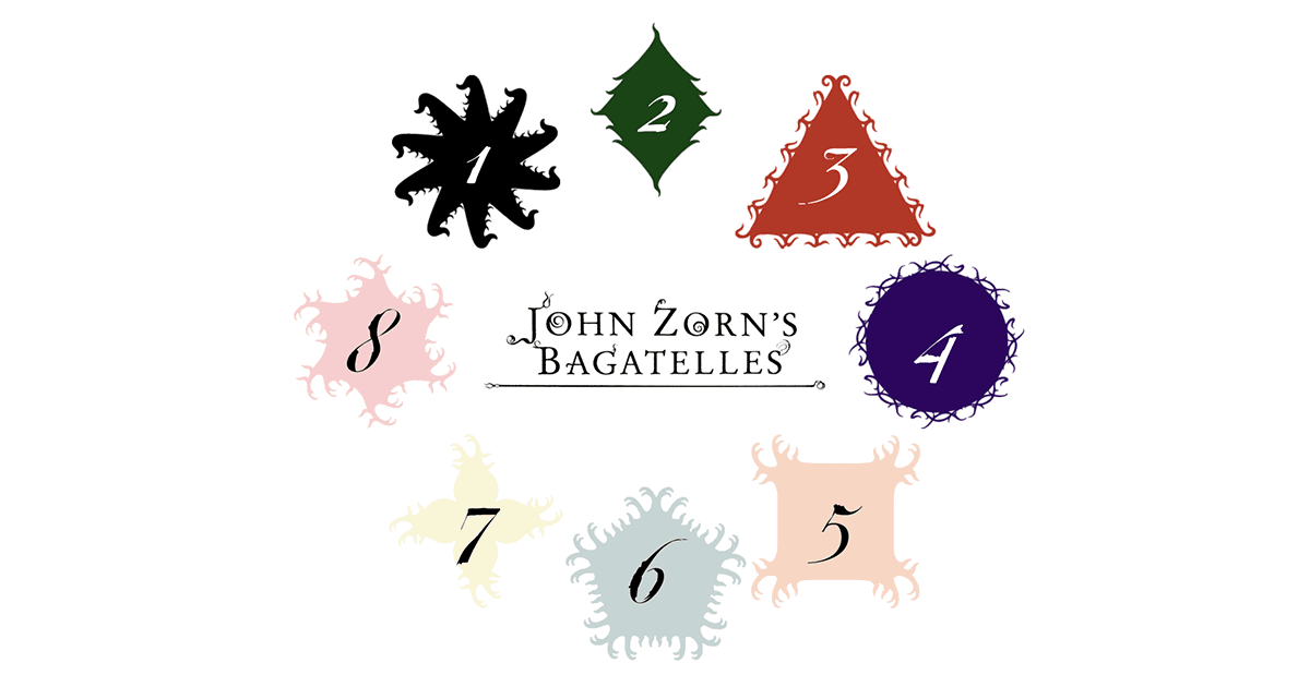 John Zorn: Bagatelles Pt. 1