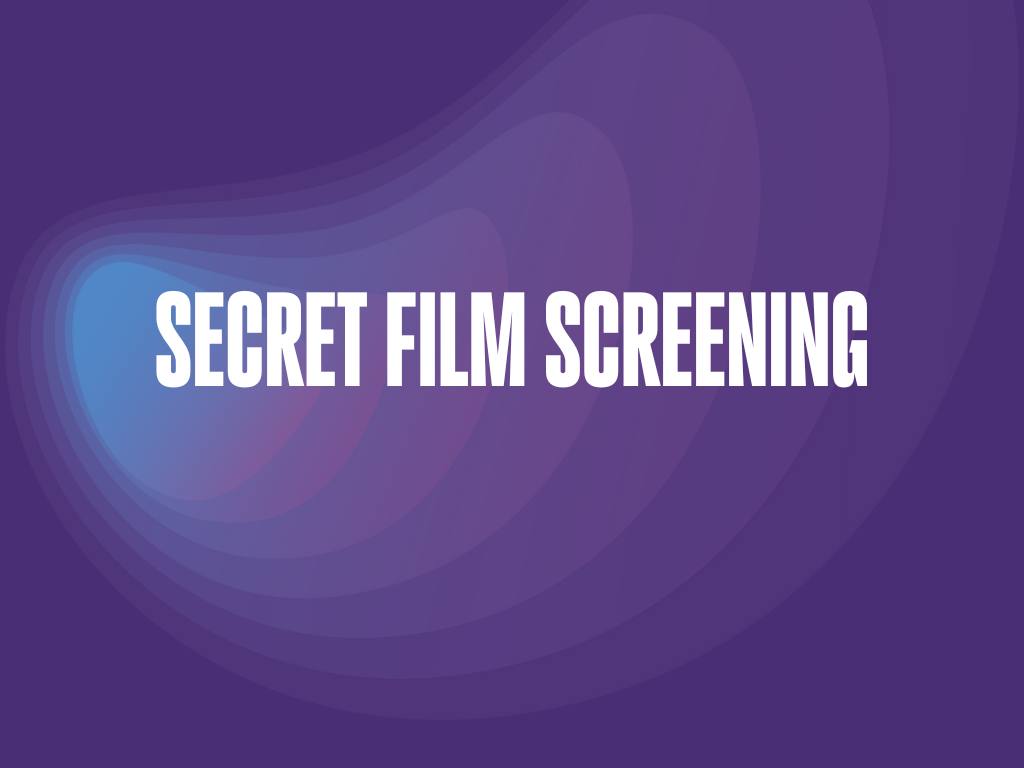 Secret Film Screening